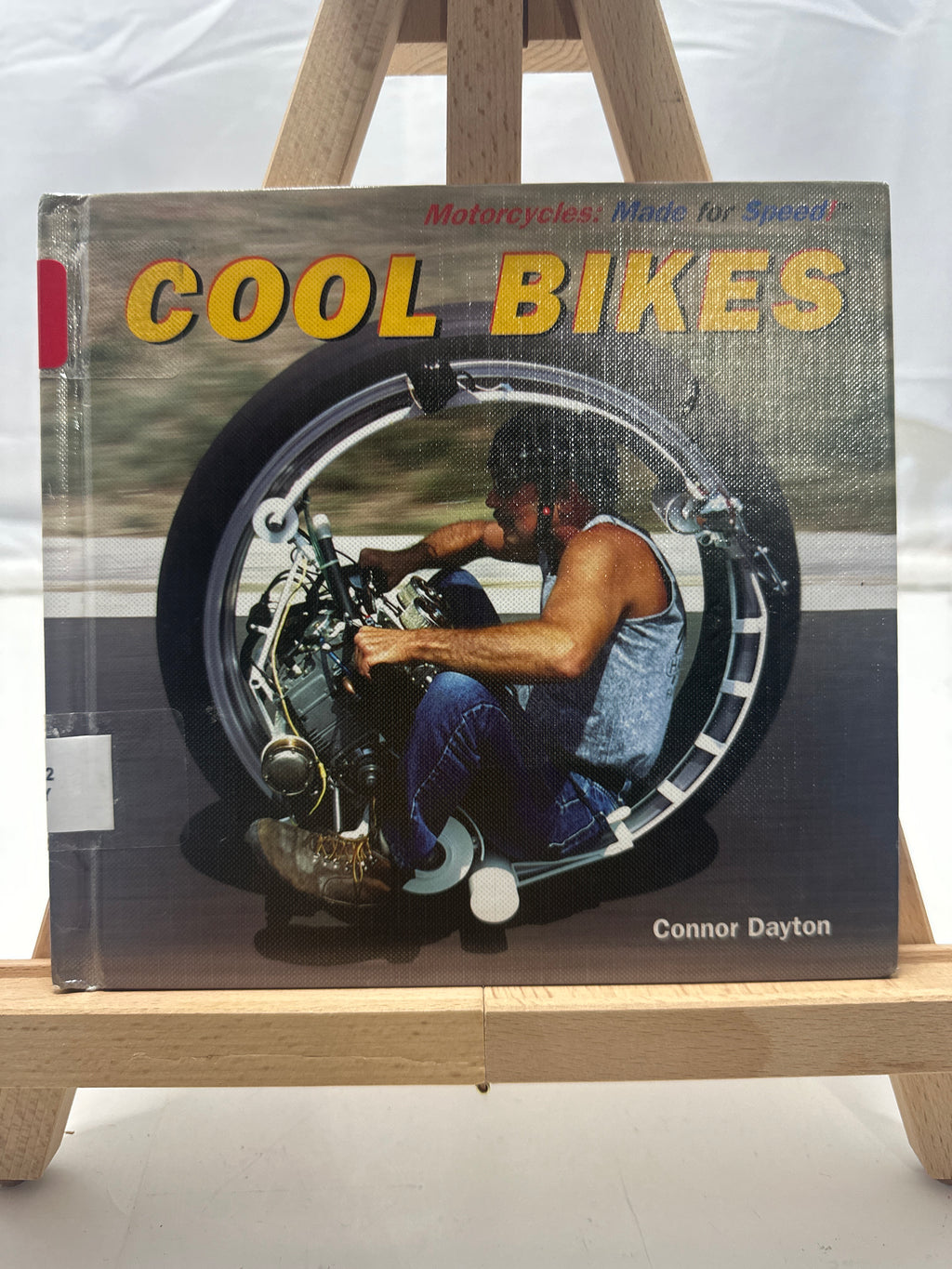 Cool Bikes (Motorcycles: Made for Speed) by Connor Dayton Hardcover