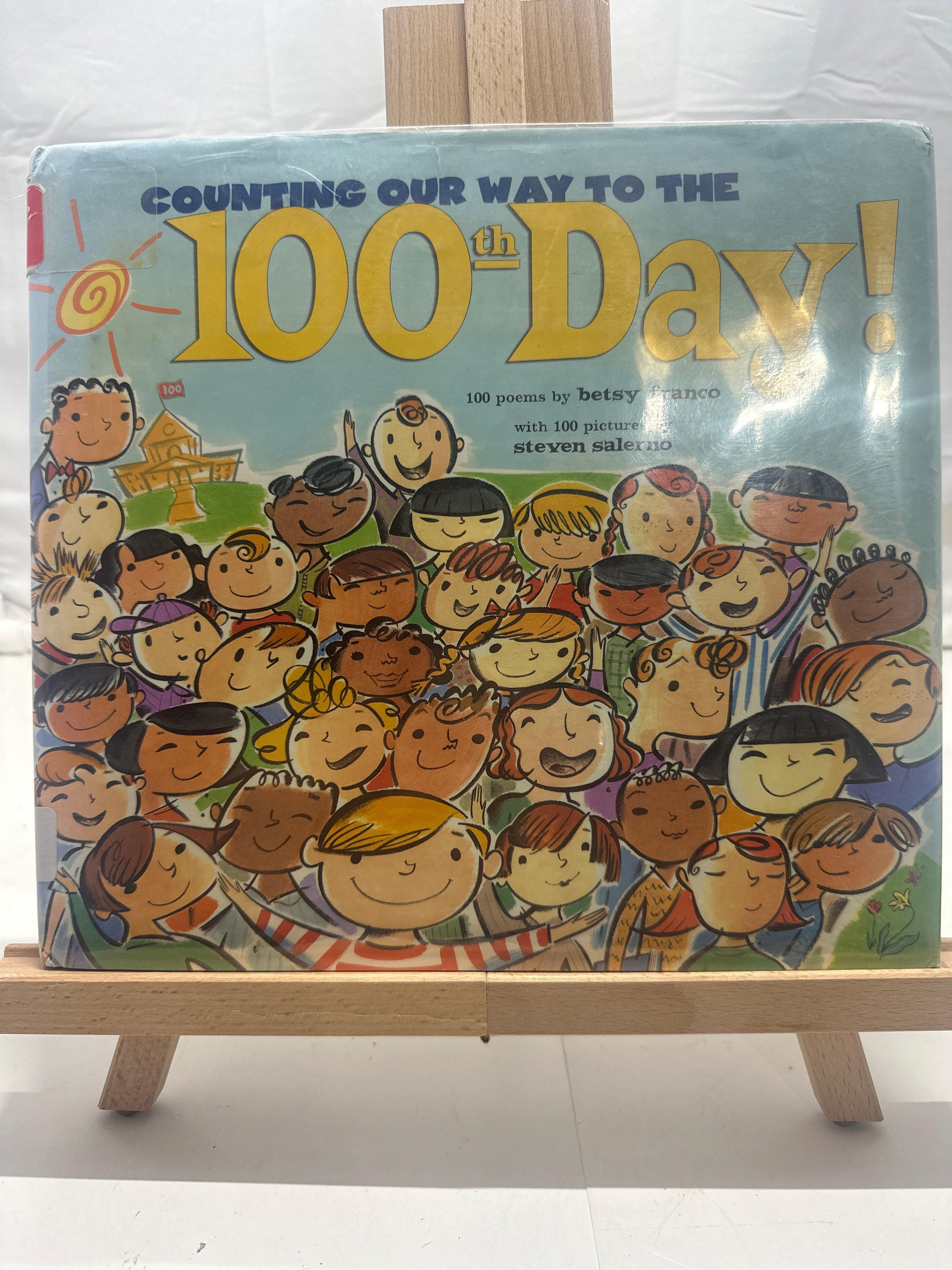 Counting Our Way to the 100th Day! by Betsy Franco Hardcover