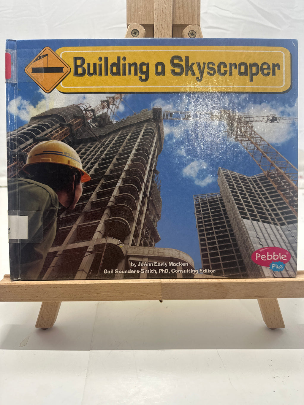 Building a Skyscraper by JoAnn Early Macken Hardcover
