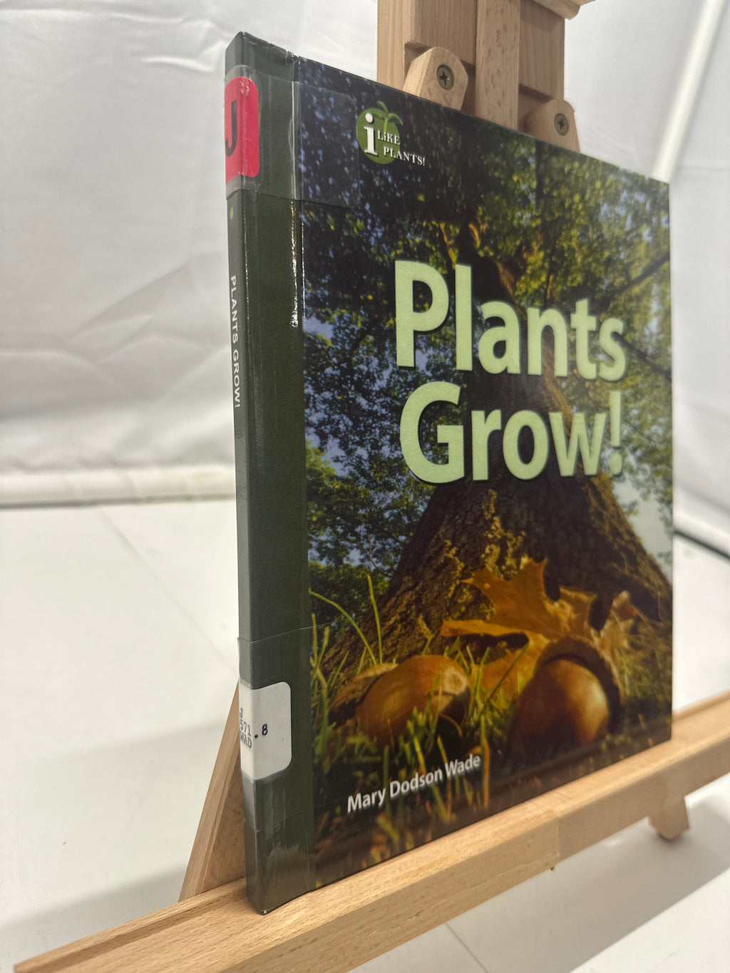 Plants Grow! by Mary Dodson Wade Hardcover