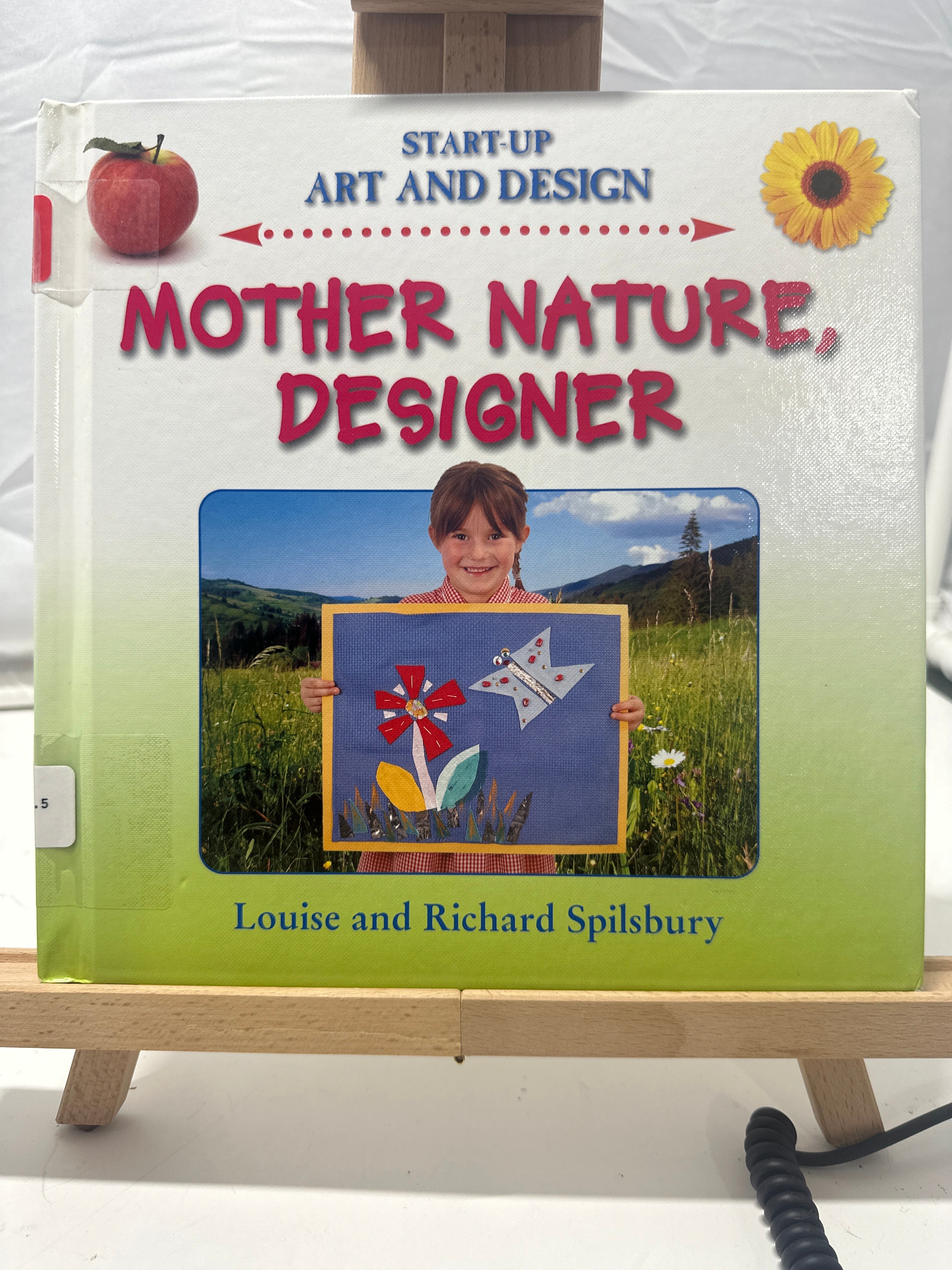 Mother Nature, Designer by Louise Spilsbury Hardcover