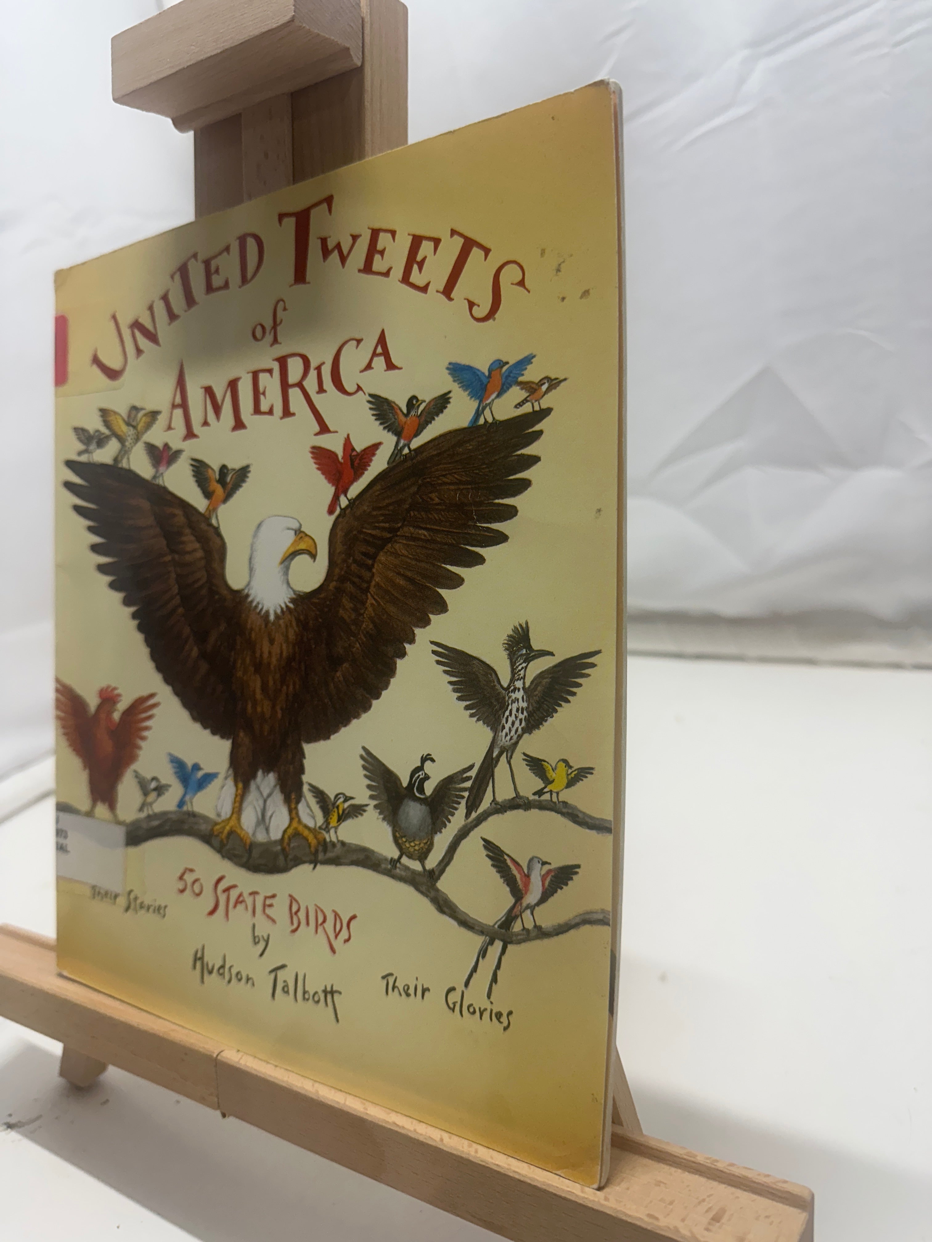 United Tweets of America : 50 State Birds by Hudson Talbott Paperback