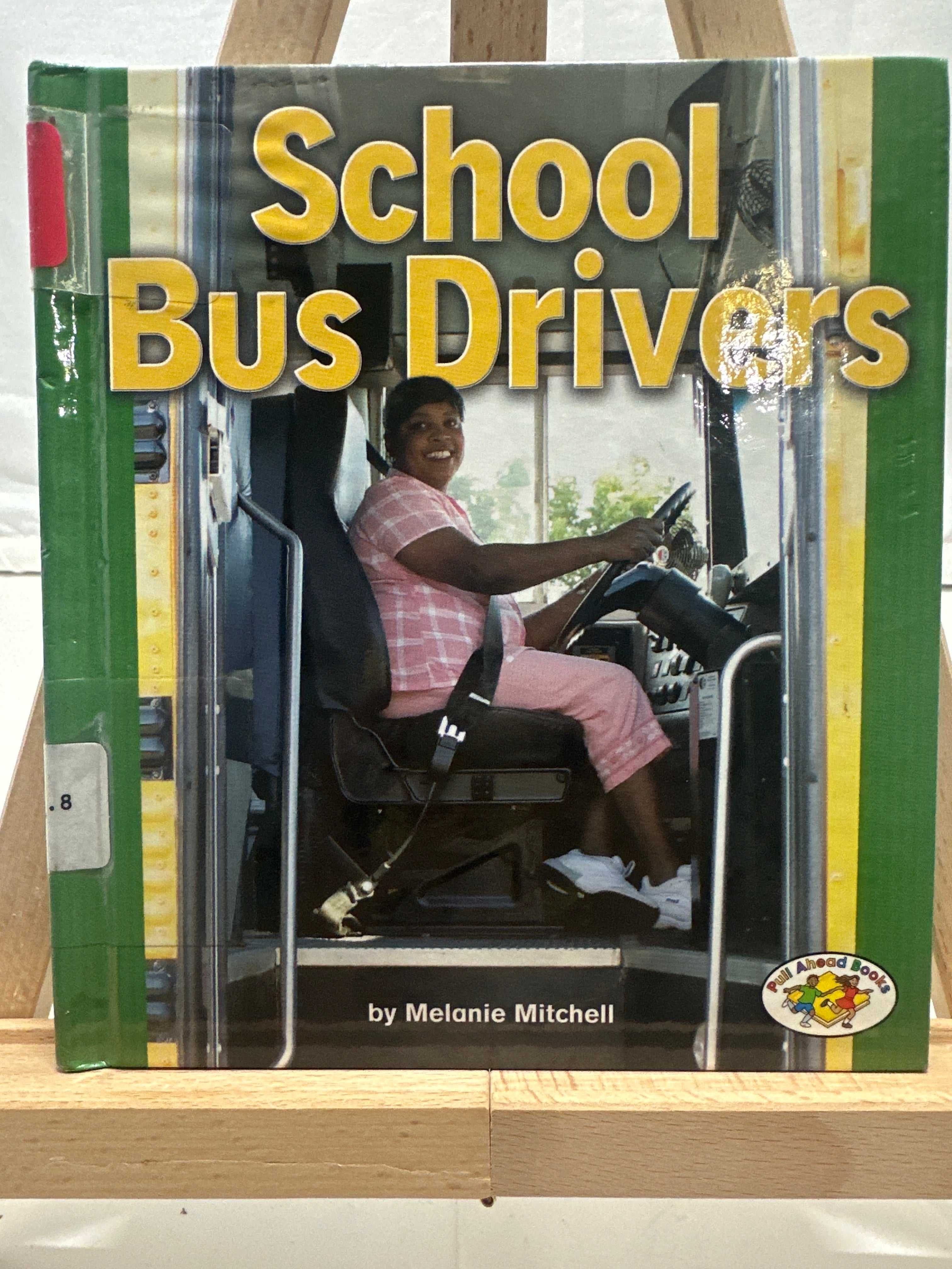School Bus Drivers (Pull Ahead Books) by Melanie Mitchell Hardcover