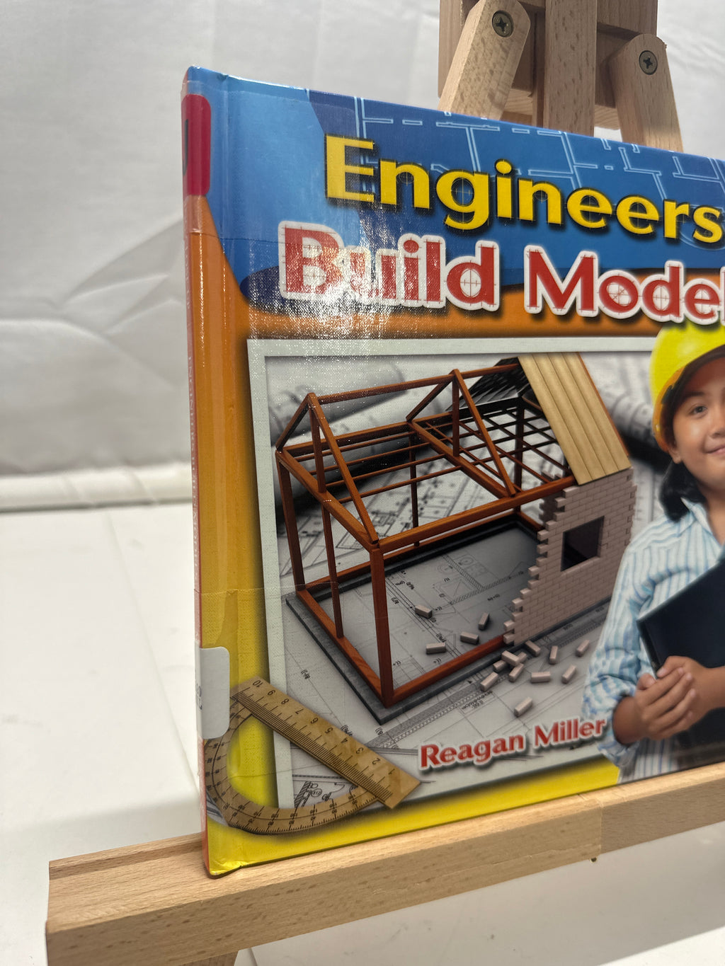 Engineers Build Models by Reagan Miller Hardcover