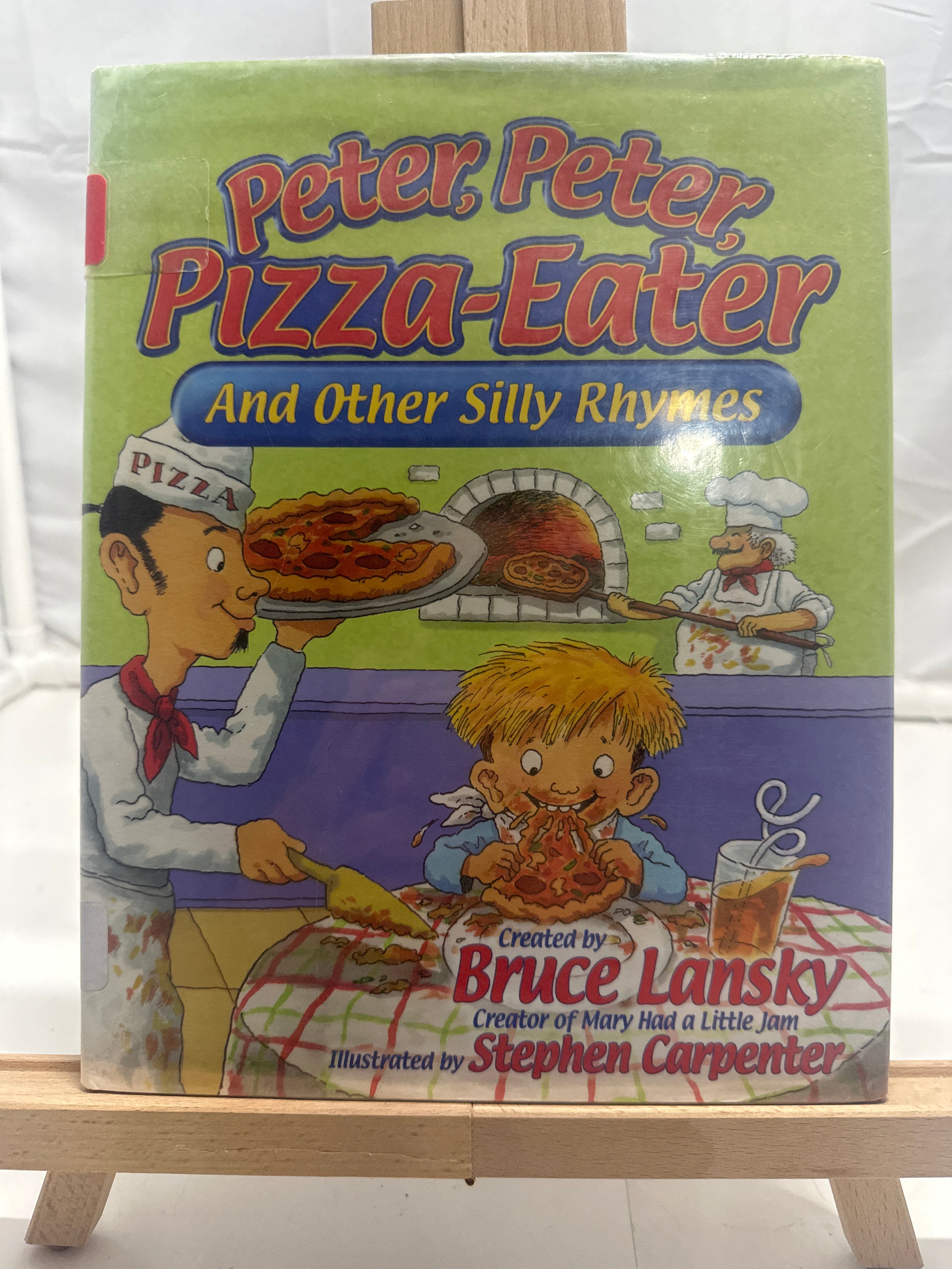 Peter Peter Pizza Eater by Bruce Lansky Hardcover
