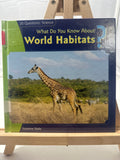 What do you know about world habitats? by Suzanne Slade Hardcover Children's Boo