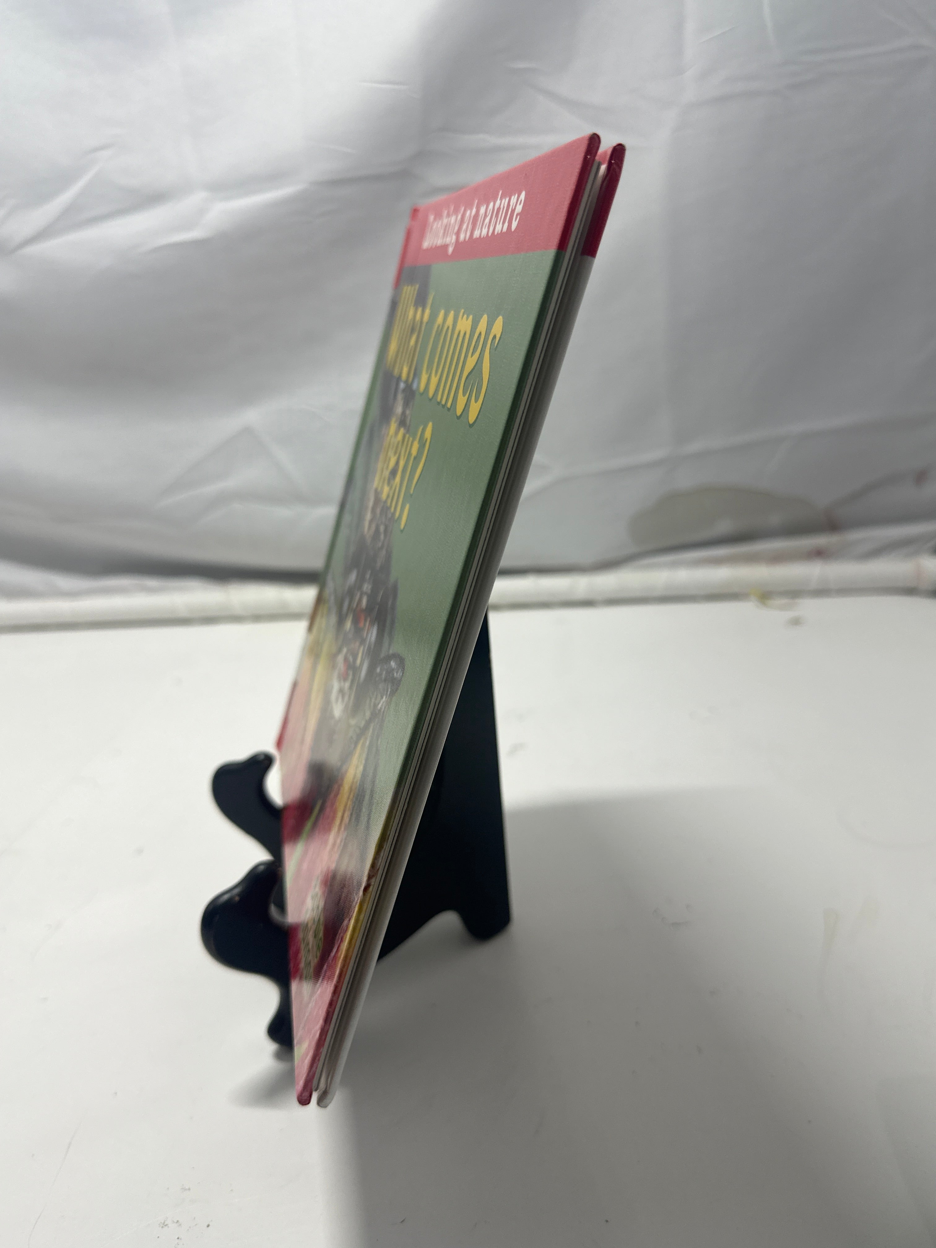 What Comes Next? (Looking at Nature) by Bobbie Kalman Hardcover