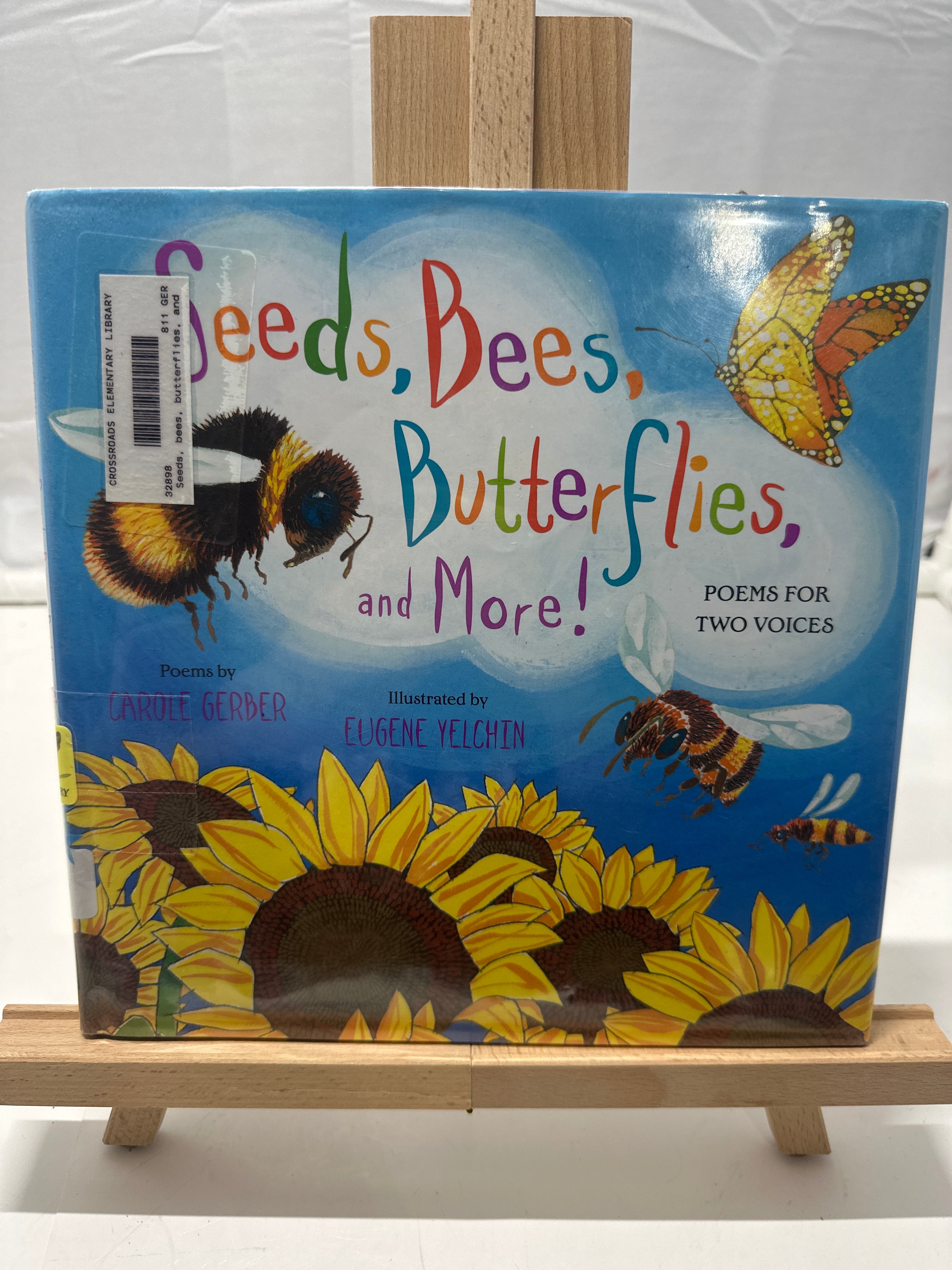 Seeds, bees, butterflies, and more! by Carole Gerber Hardcover