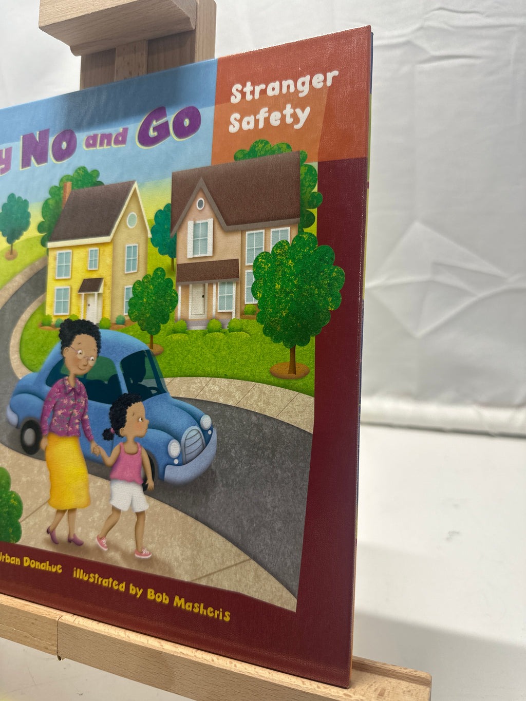 Say no and go by Jill L. Donahue Hardcover Children's Book