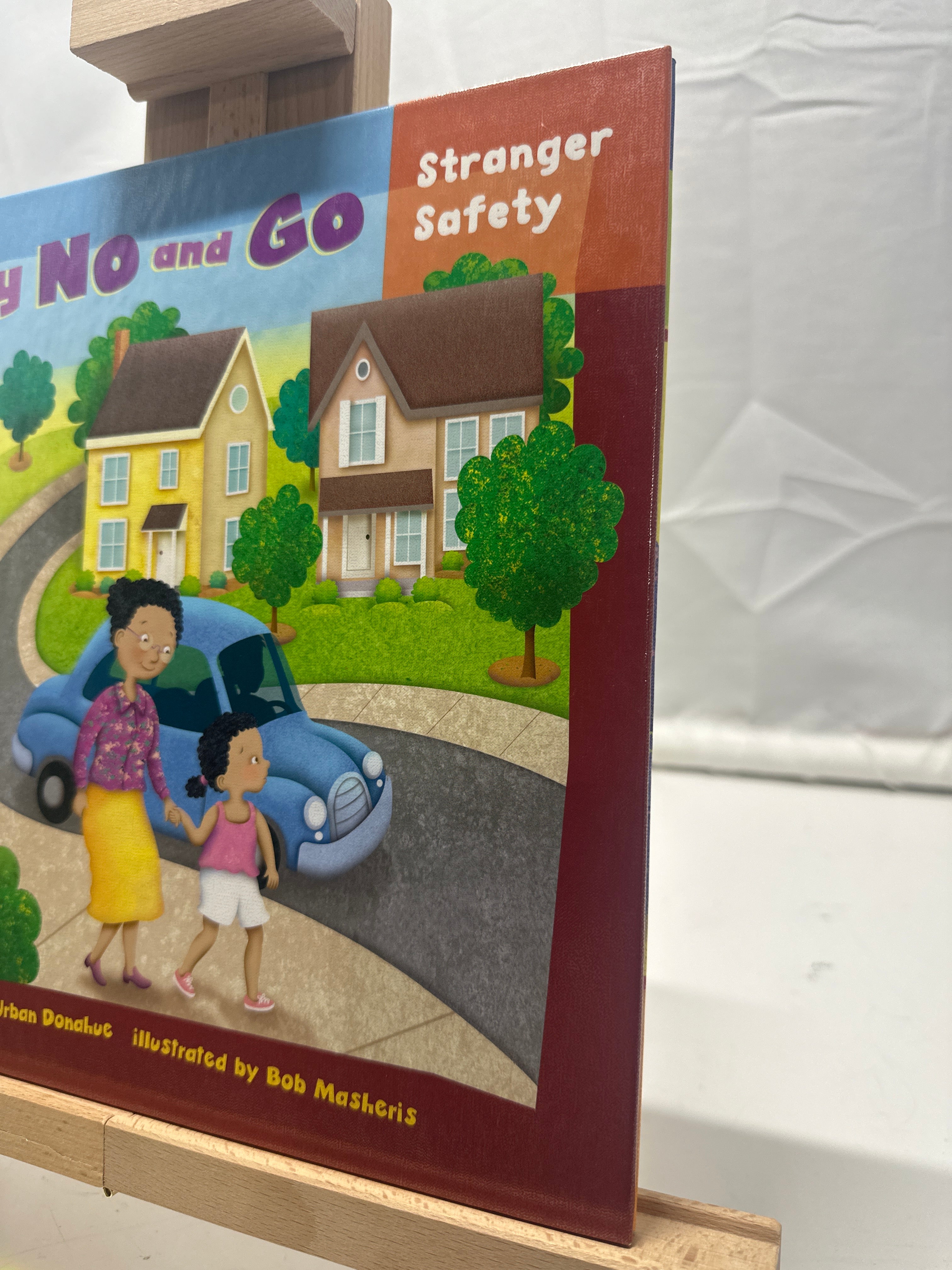 Say no and go by Jill L. Donahue Hardcover Children's Book