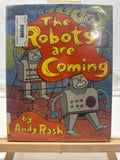 The Robots are Coming, and Other Problems by Andy Rash Hardcover
