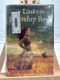The Last of the Roundup Boys by Debra Seely Hardcover