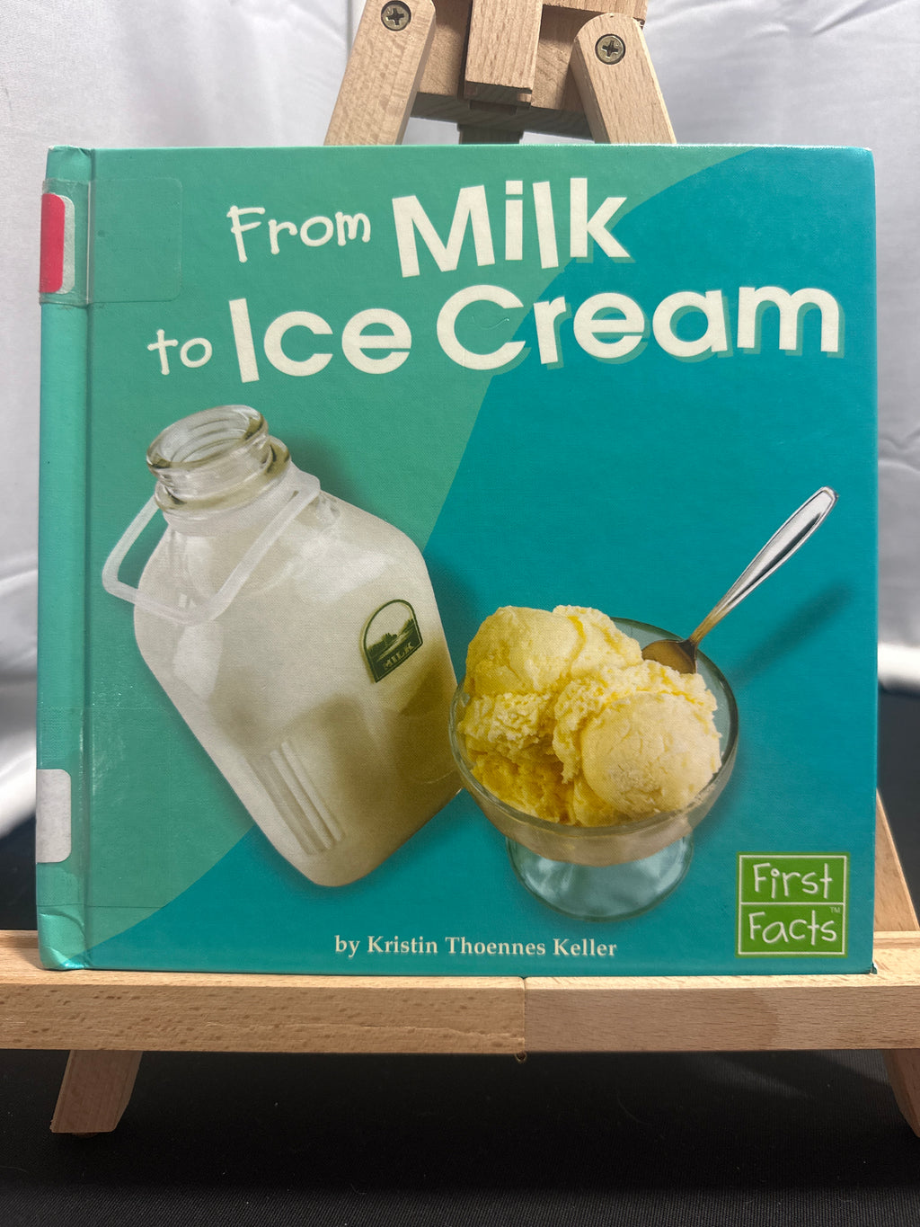 From Milk to Ice Cream (From Farm to Table) by Kristin Thoennes Keller Hardcover