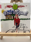 What Is Space? by Susan Markowitz-Meredith Hardcover