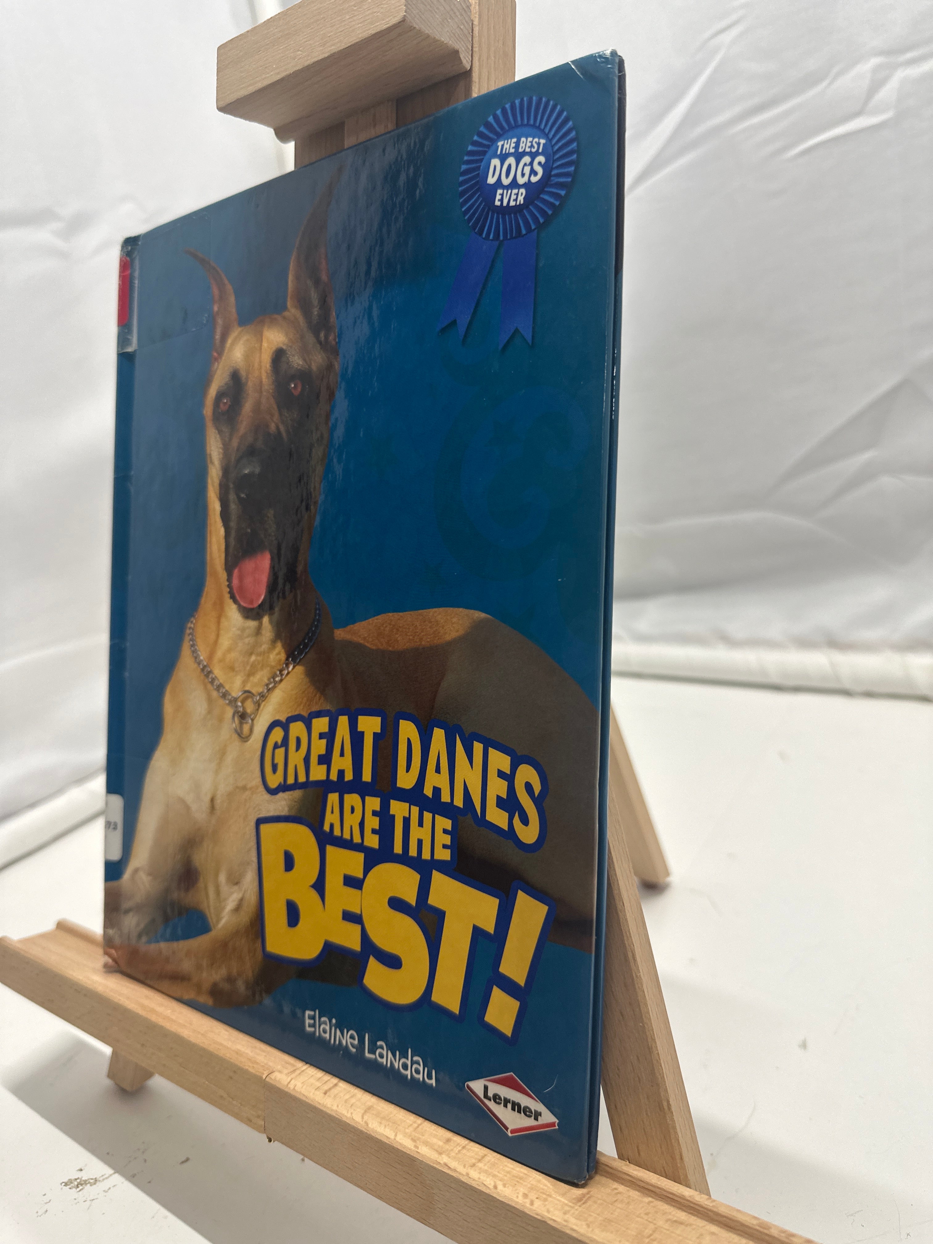 Great Danes Are the Best! by Elaine Landau Hardcover