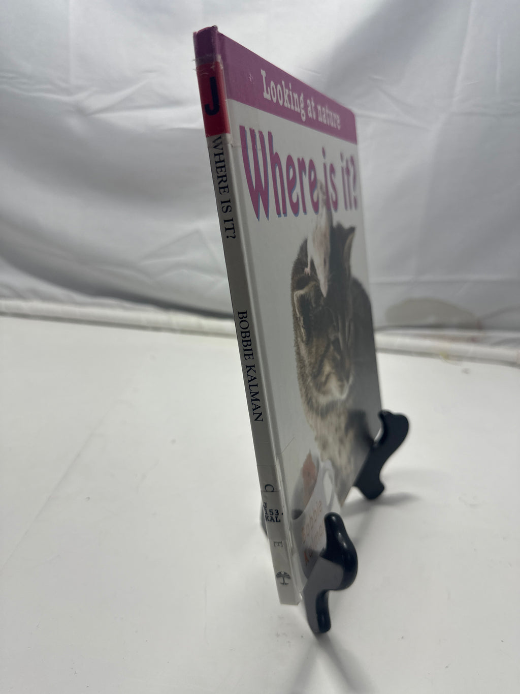 Where Is It? (Looking at Nature) by Bobbie Kalman Hardcover
