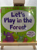 Let's play in the forest while the wolf is not around by Claudia Rueda Hardcover