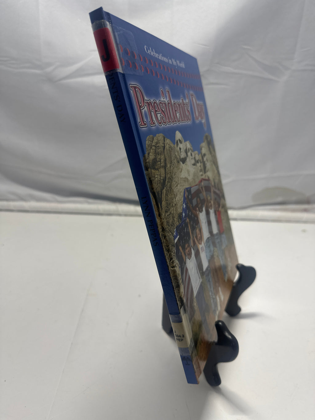 Presidents' Day by Lynn Peppas Hardcover Children's Book