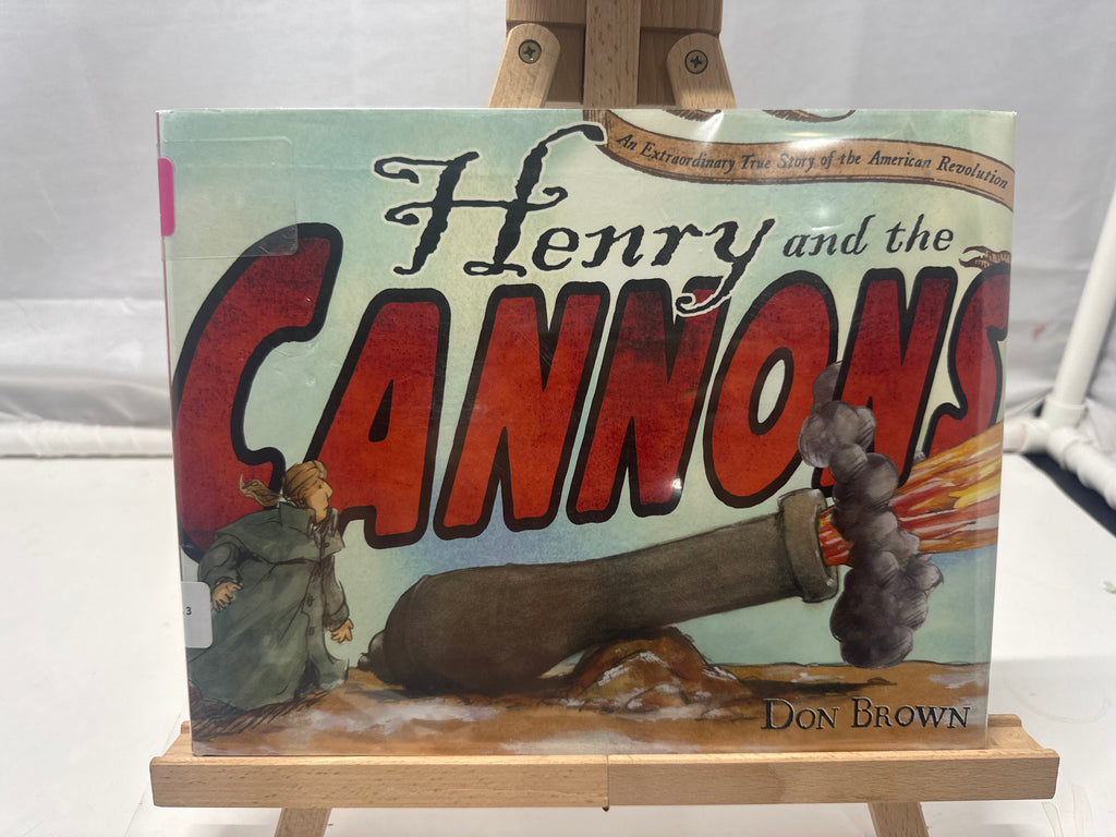 Henry and the cannons by Don Brown Hardcover