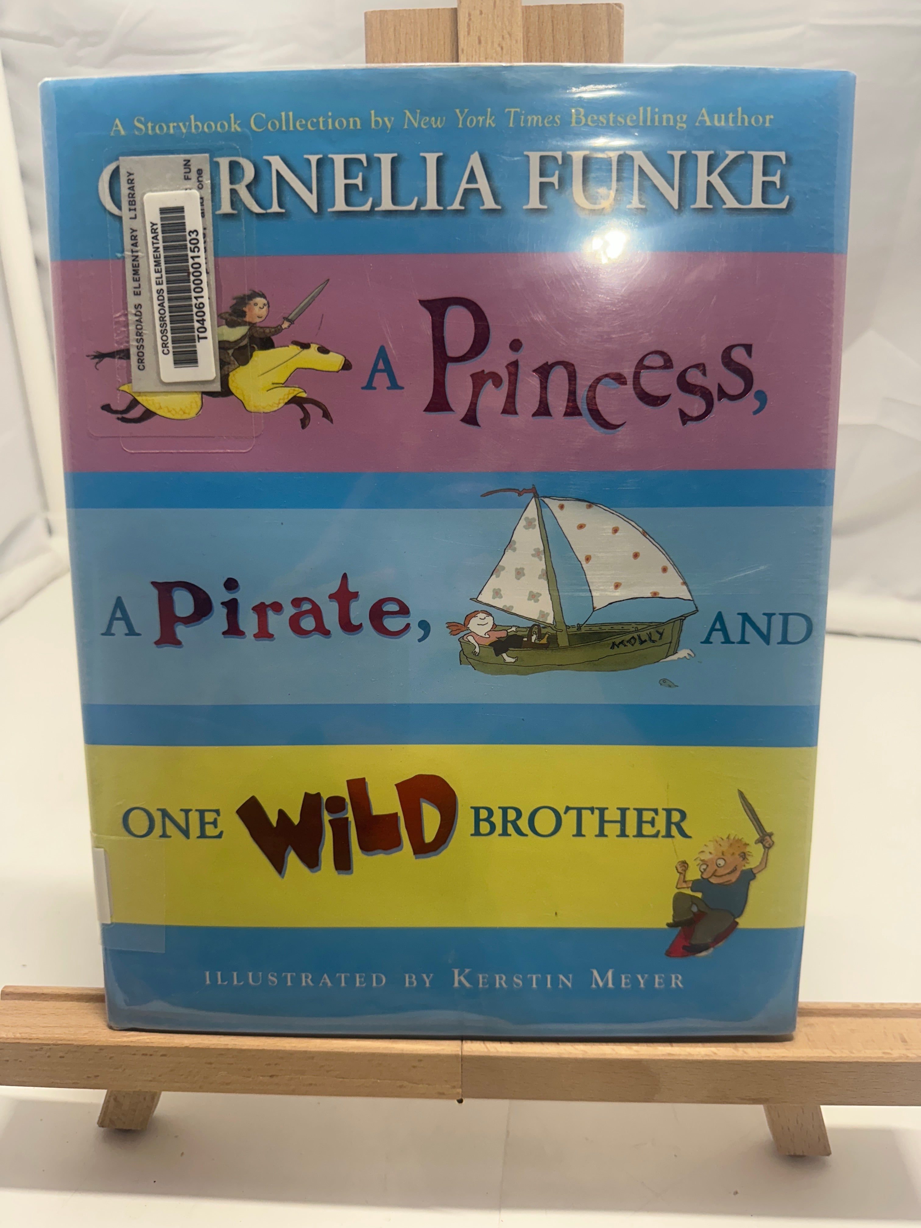 A Princess, A Pirate, and One Wild Brother by Cornelia Funke Hardcover