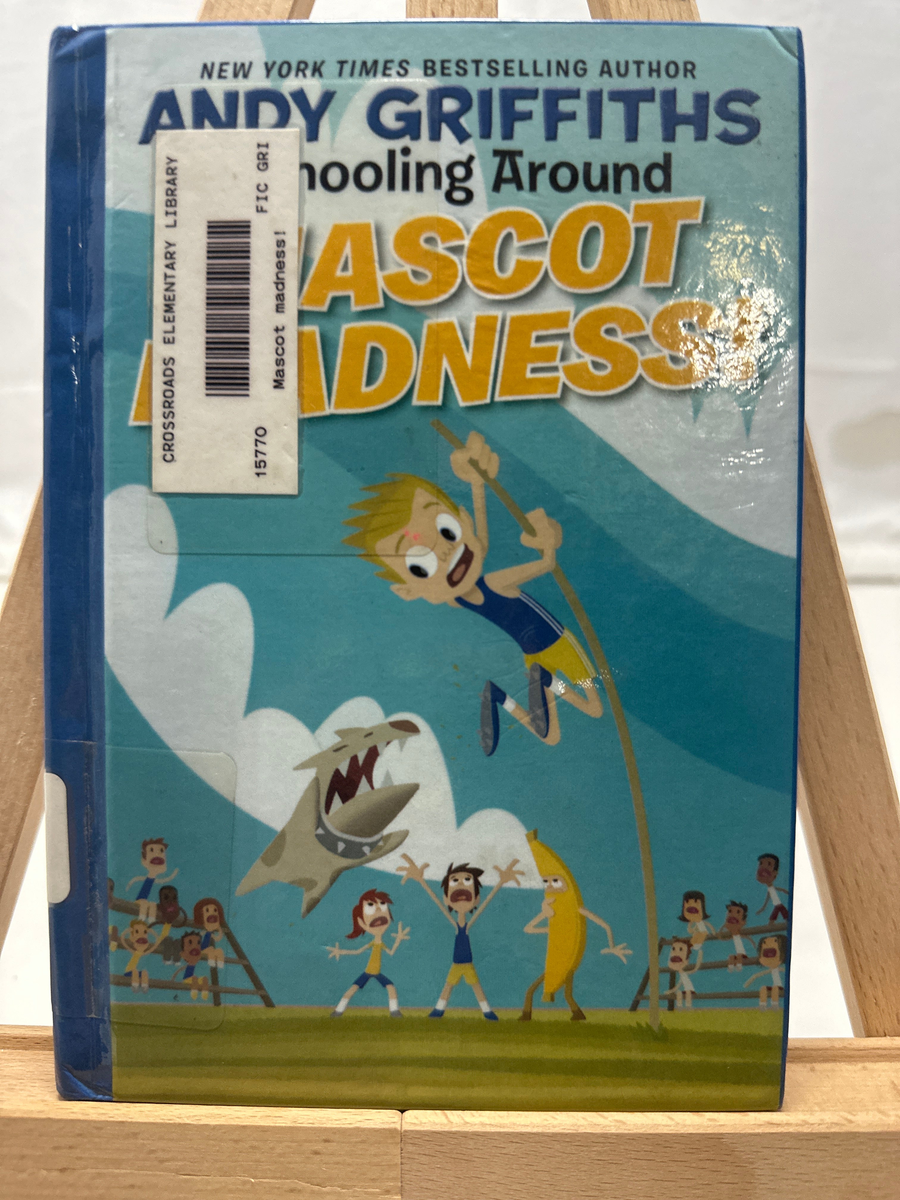 Mascot Madness! by Andy Griffiths Hardcover