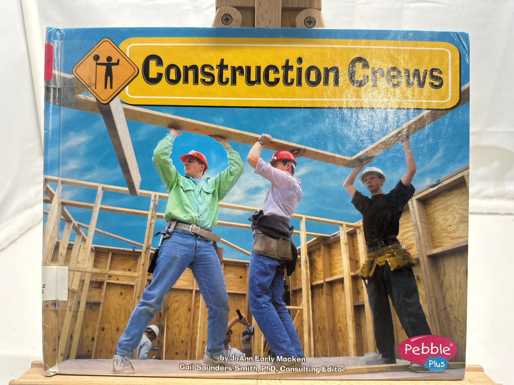 Construction Crews by JoAnn Early Macken Hardcover