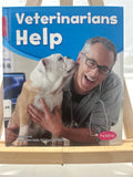 Veterinarians Help by Dee Ready Hardcover