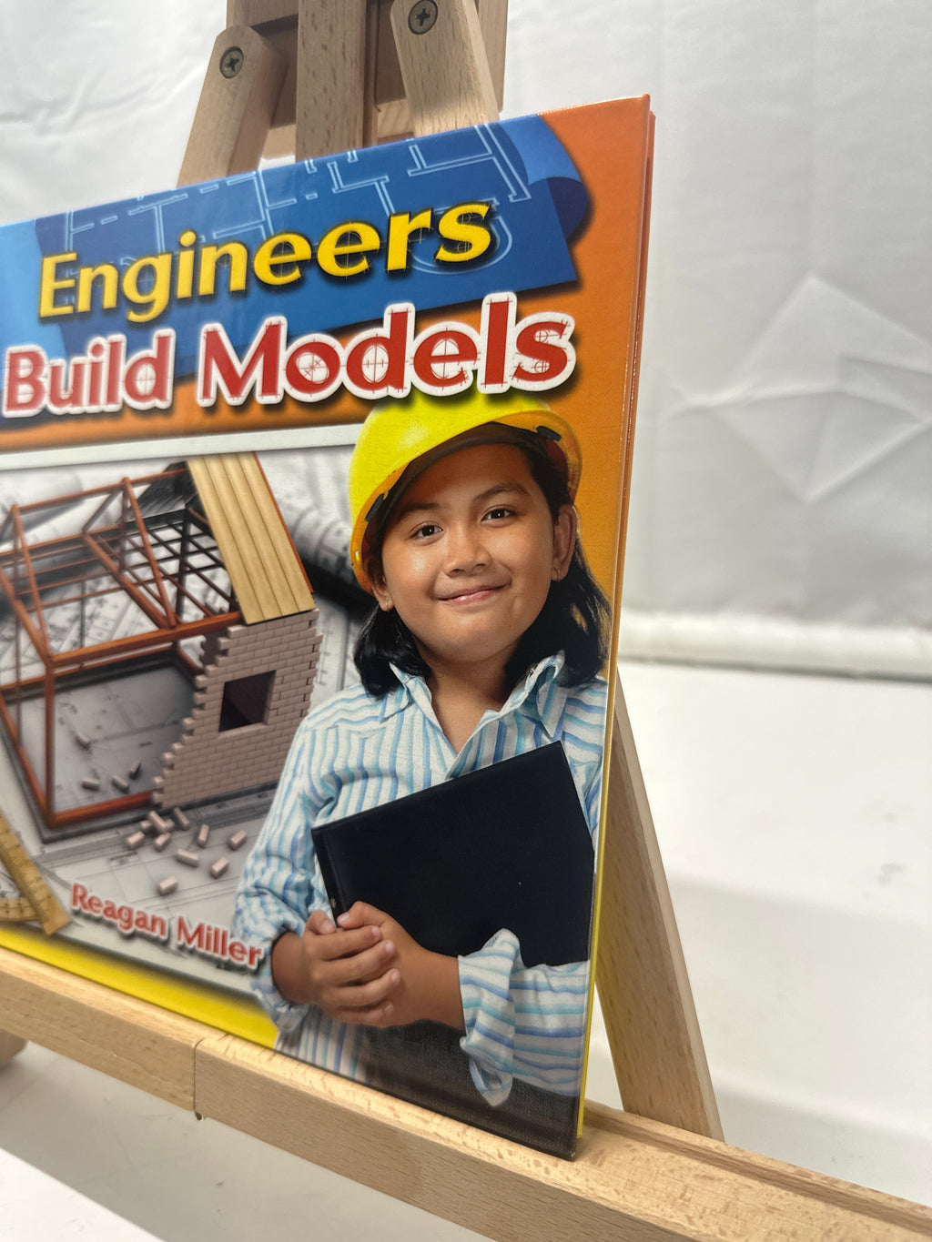 Engineers Build Models by Reagan Miller Hardcover