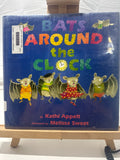 Bats Around the Clock by Kathi Appelt Hardcover