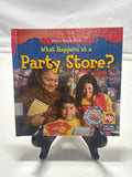What happens at a party store? by Amy Hutchings Hardcover Children's Book