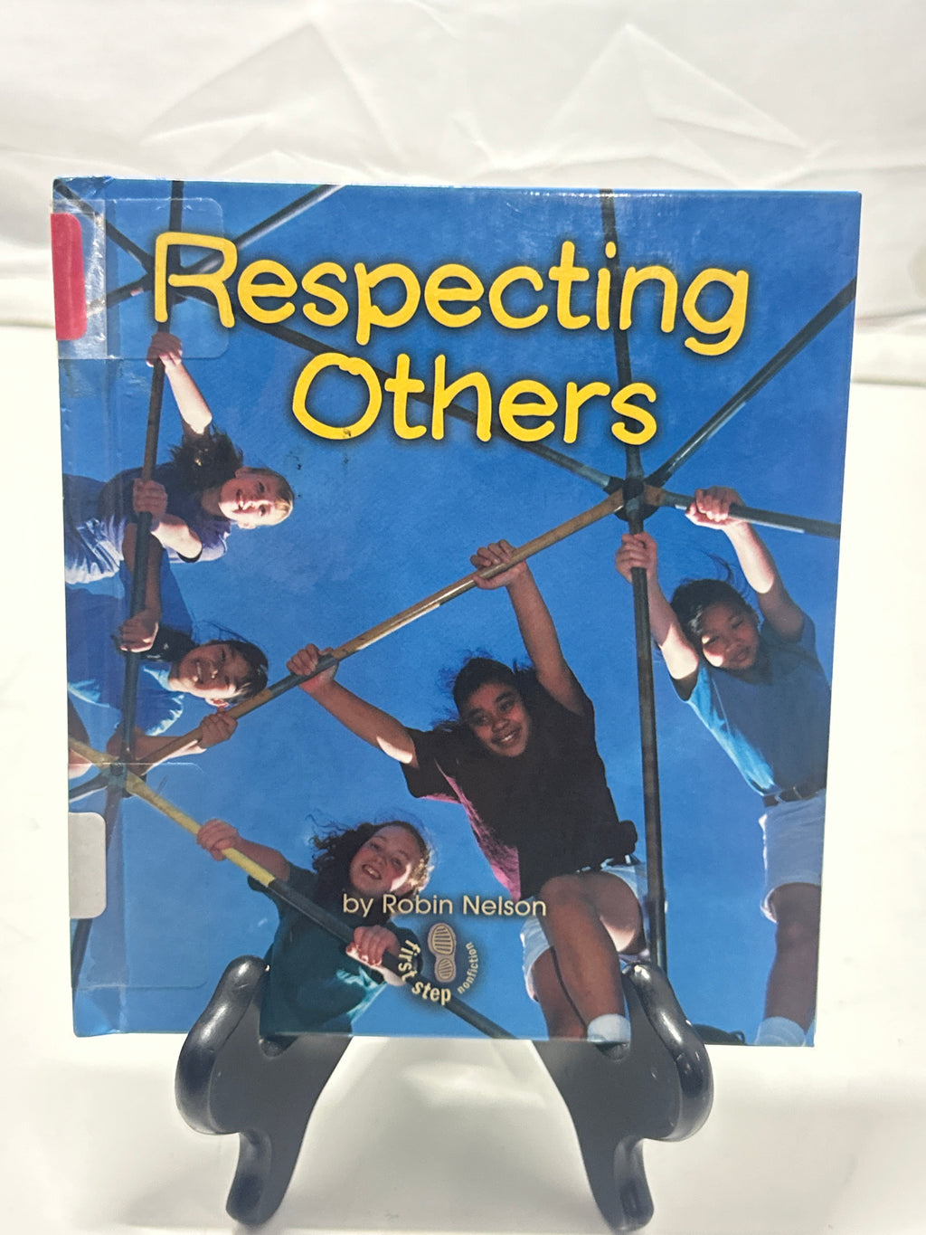 Respecting Others (First Step Nonfiction) by Robin Nelson Hardcover