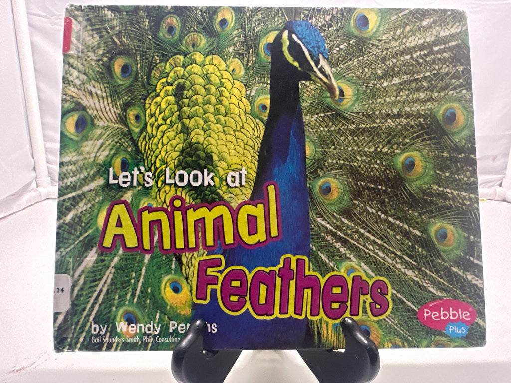 Let's Look at Animal Feathers by Wendy Perkins Hardcover