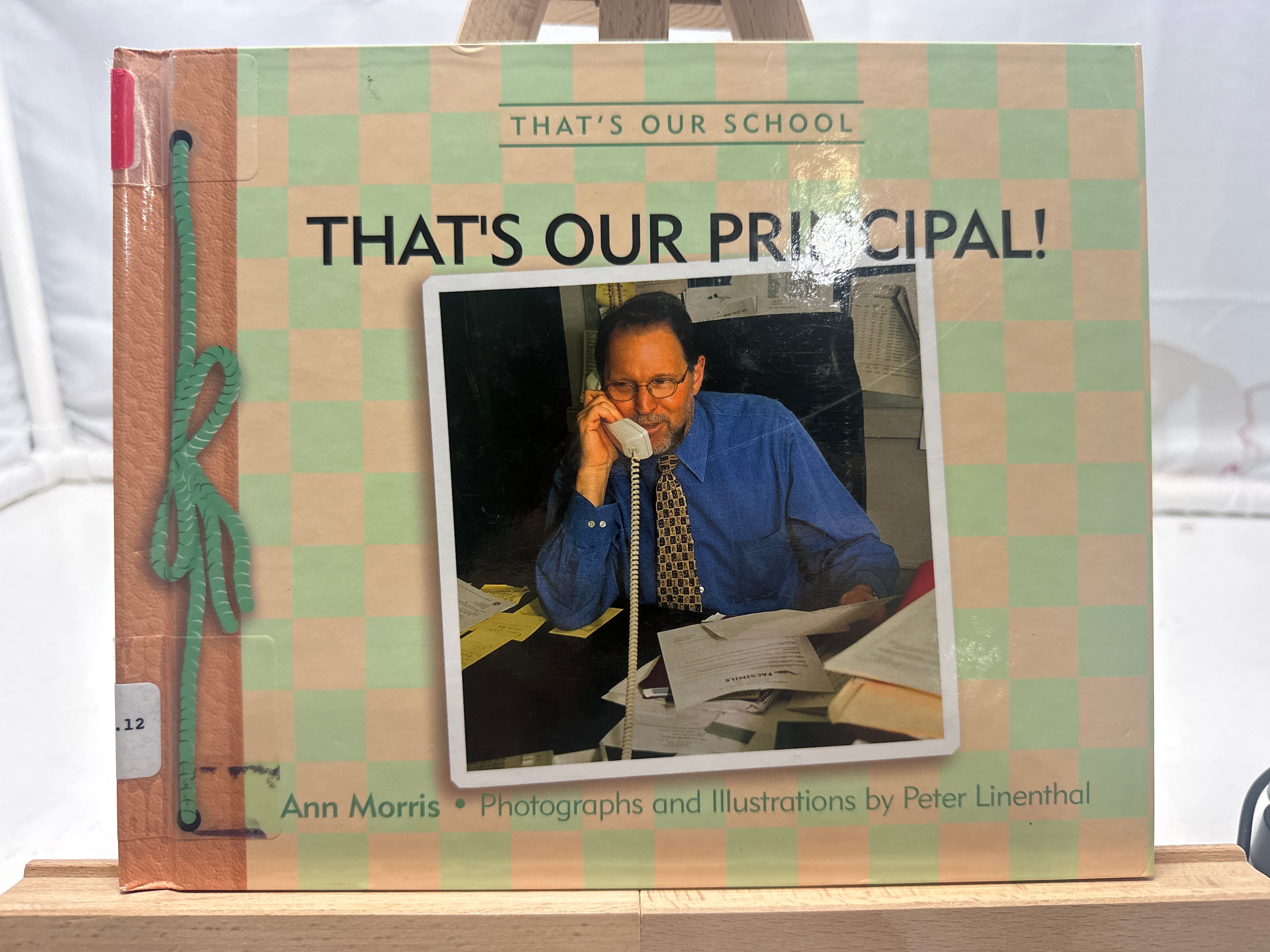 That's Our Principal! by Ann Morris Hardcover