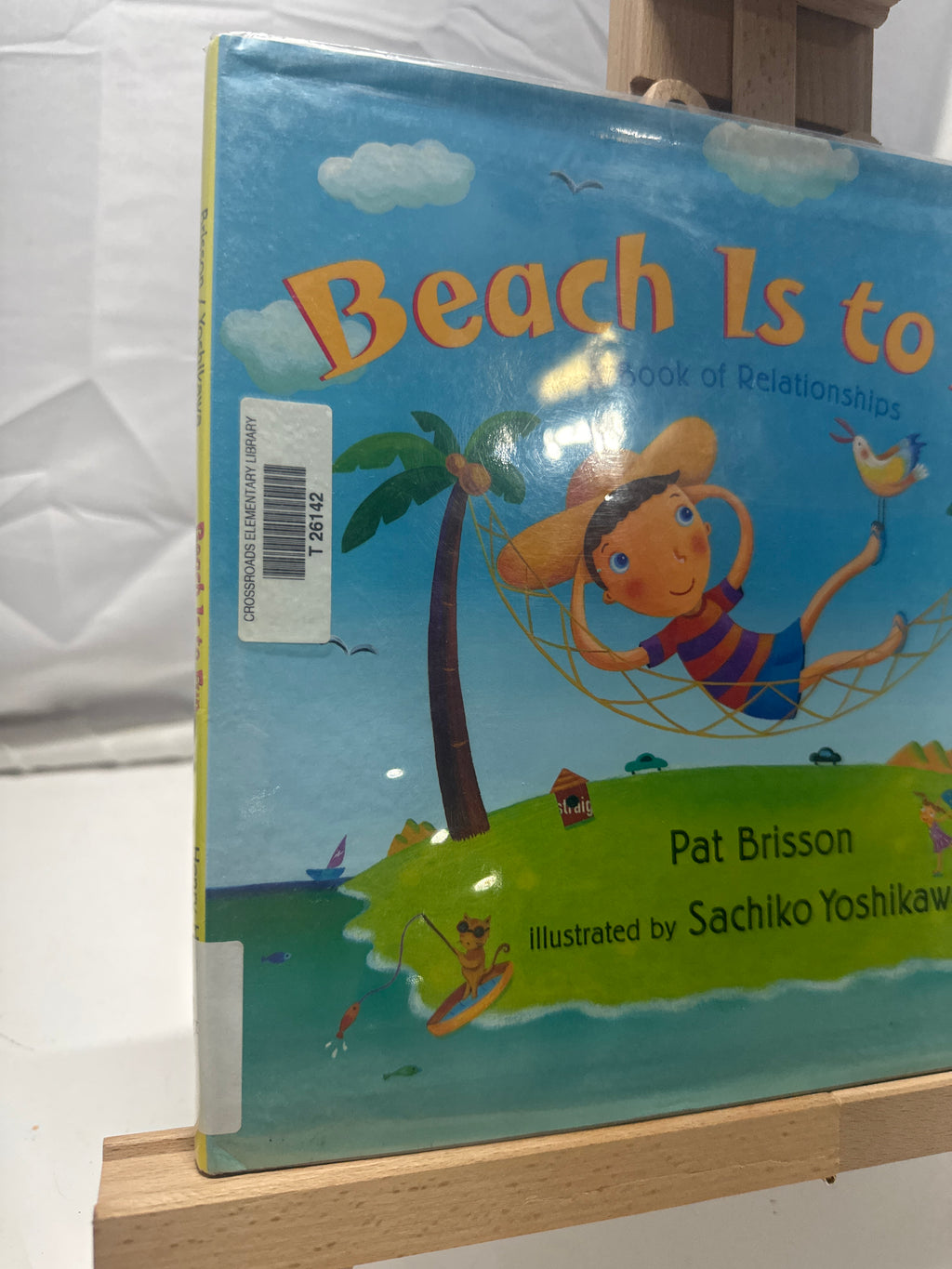 Beach Is to Fun by Pat Brisson Hardcover