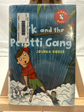 Grk and the Pelotti Gang (The Grk Books) by Joshua Doder Hardcover