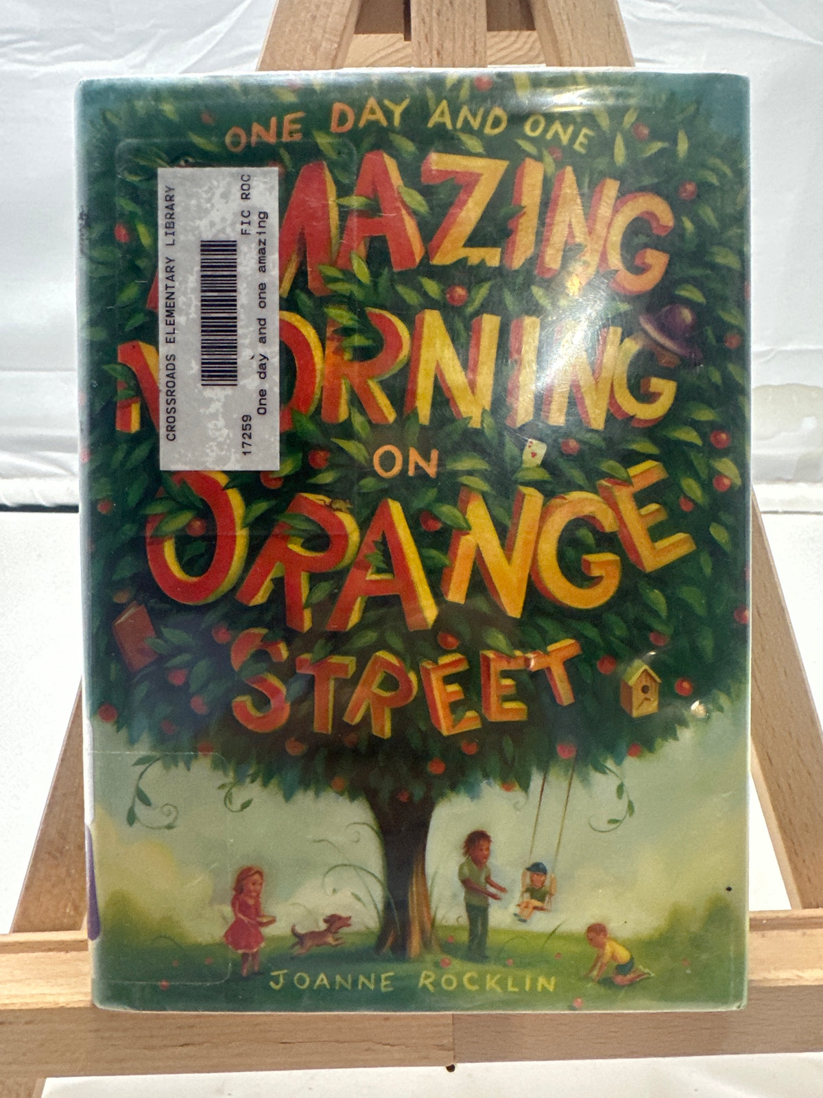 One Day and One Amazing Morning on Orange Street by Joanne Rocklin Hardcover