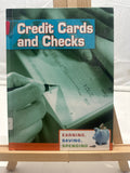 Credit Cards and Checks (Earning, Saving, Spending/ 2nd Edition) by Margaret Hal