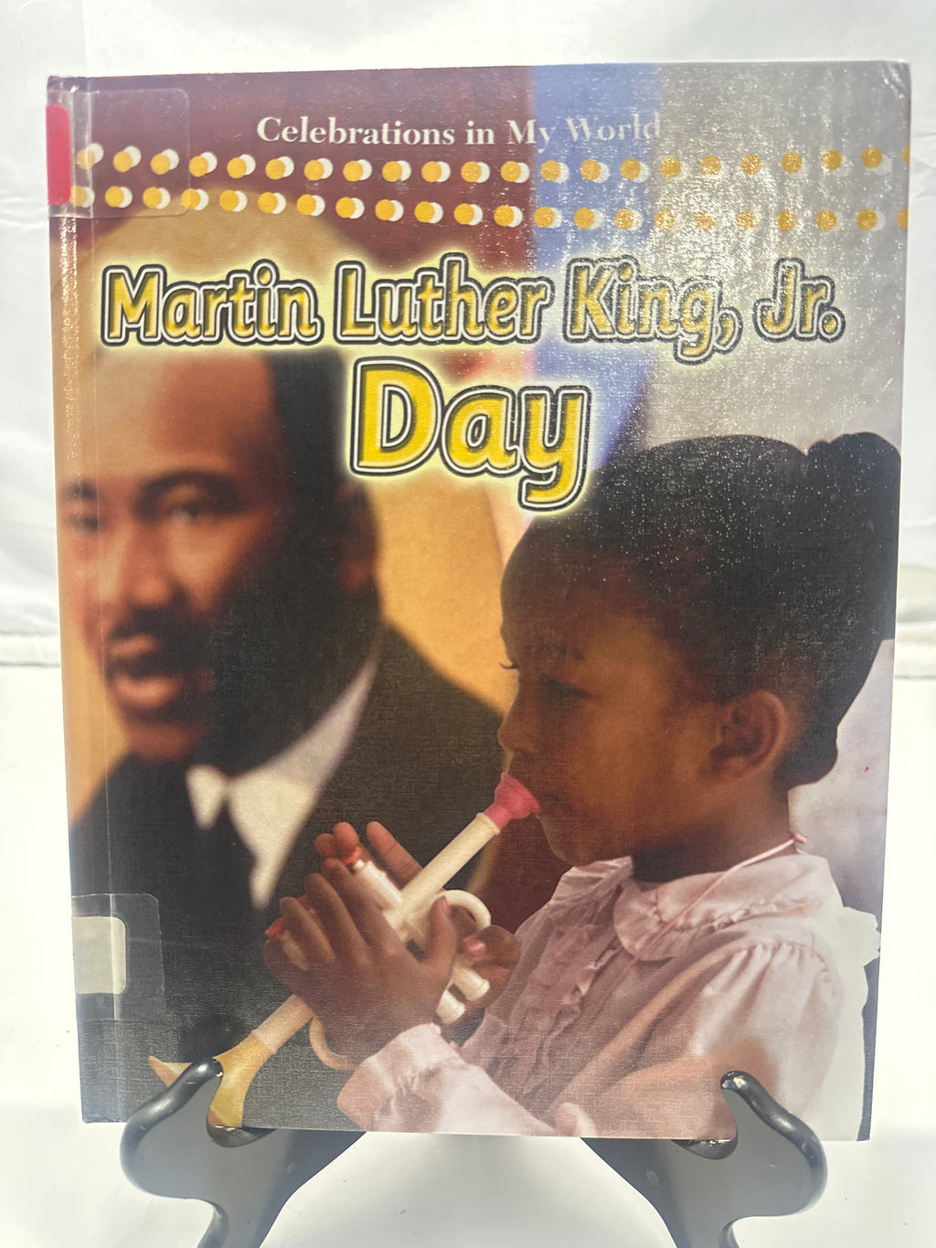 Martin Luther King, Jr. Day by Reagan Miller Hardcover Children's Book