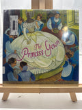 The Princess Gown by Linda Leopold Strauss Hardcover