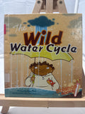 Wild Water Cycle (Science Rocks) (Science Rocks) by Rena Korb Hardcover