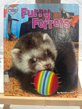 Furry ferrets by Natalie Lunis Hardcover Children's Book