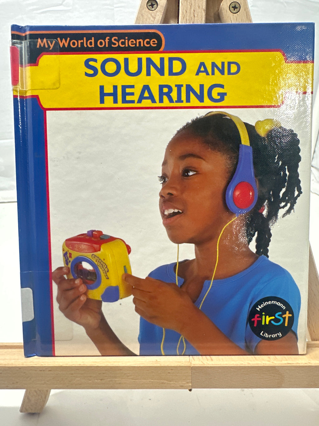 Sound and Hearing (My World of Science) by Angela Royston Hardcover