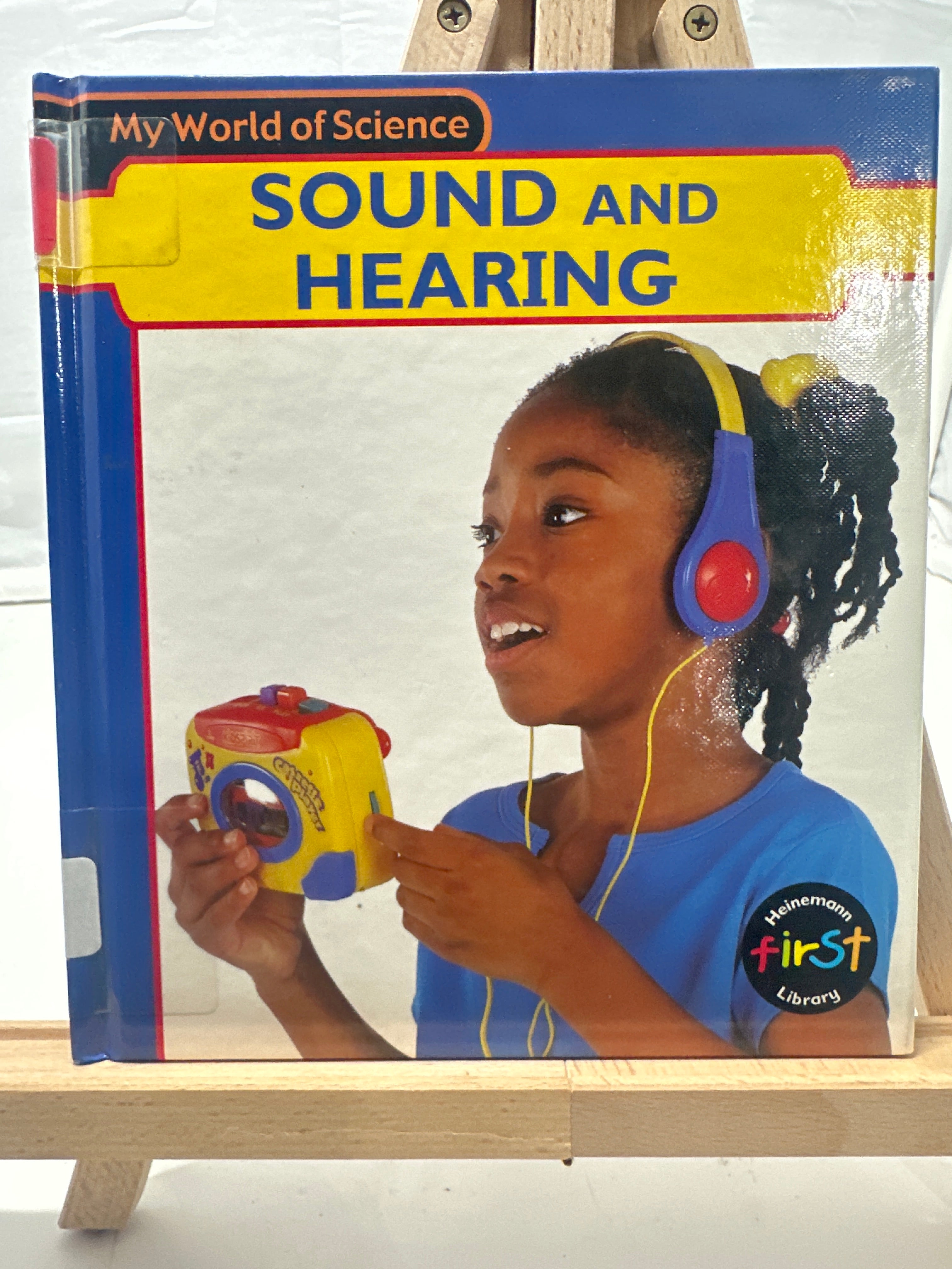 Sound and Hearing (My World of Science) by Angela Royston Hardcover