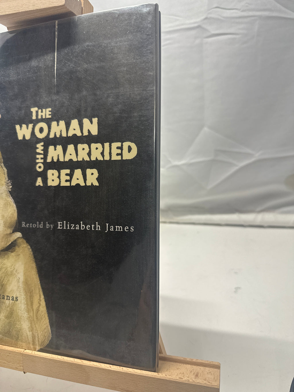 The Woman Who Married a Bear by Elizabeth James Hardcover