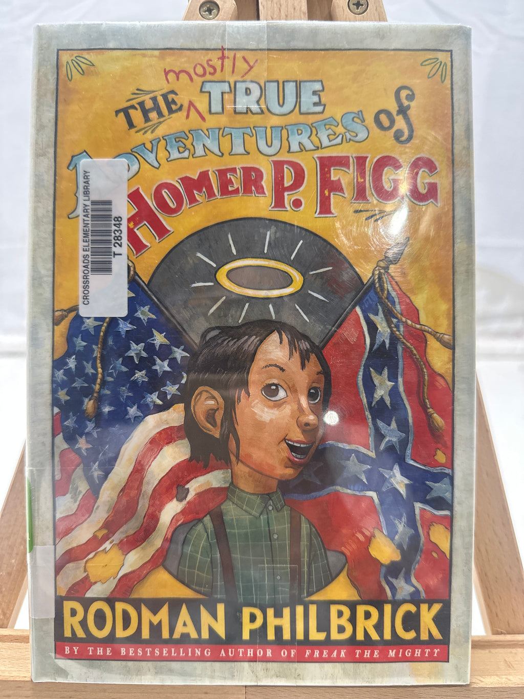 The Mostly True Adventures of Homer P. Figg by W. Rodman Philbrick Hardcover