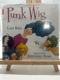 Punk Wig by Lori Ries Hardcover