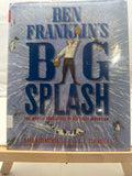 Ben Franklin's Big Splash by Barb Rosenstock Hardcover