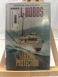 Leaving Protection by Will Hobbs Hardcover