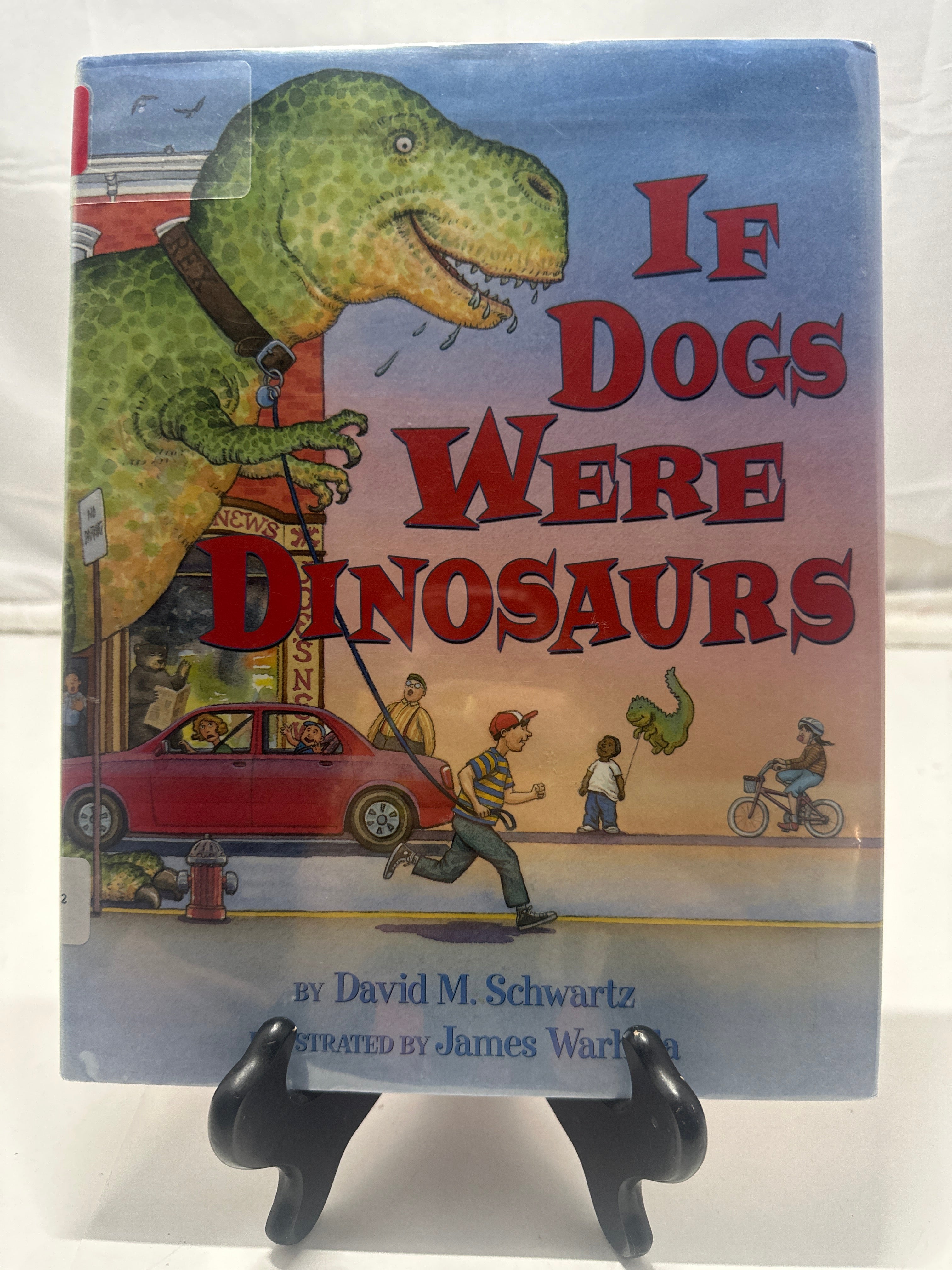 If Dogs Were Dinosaurs by David M. Schwartz Hardcover