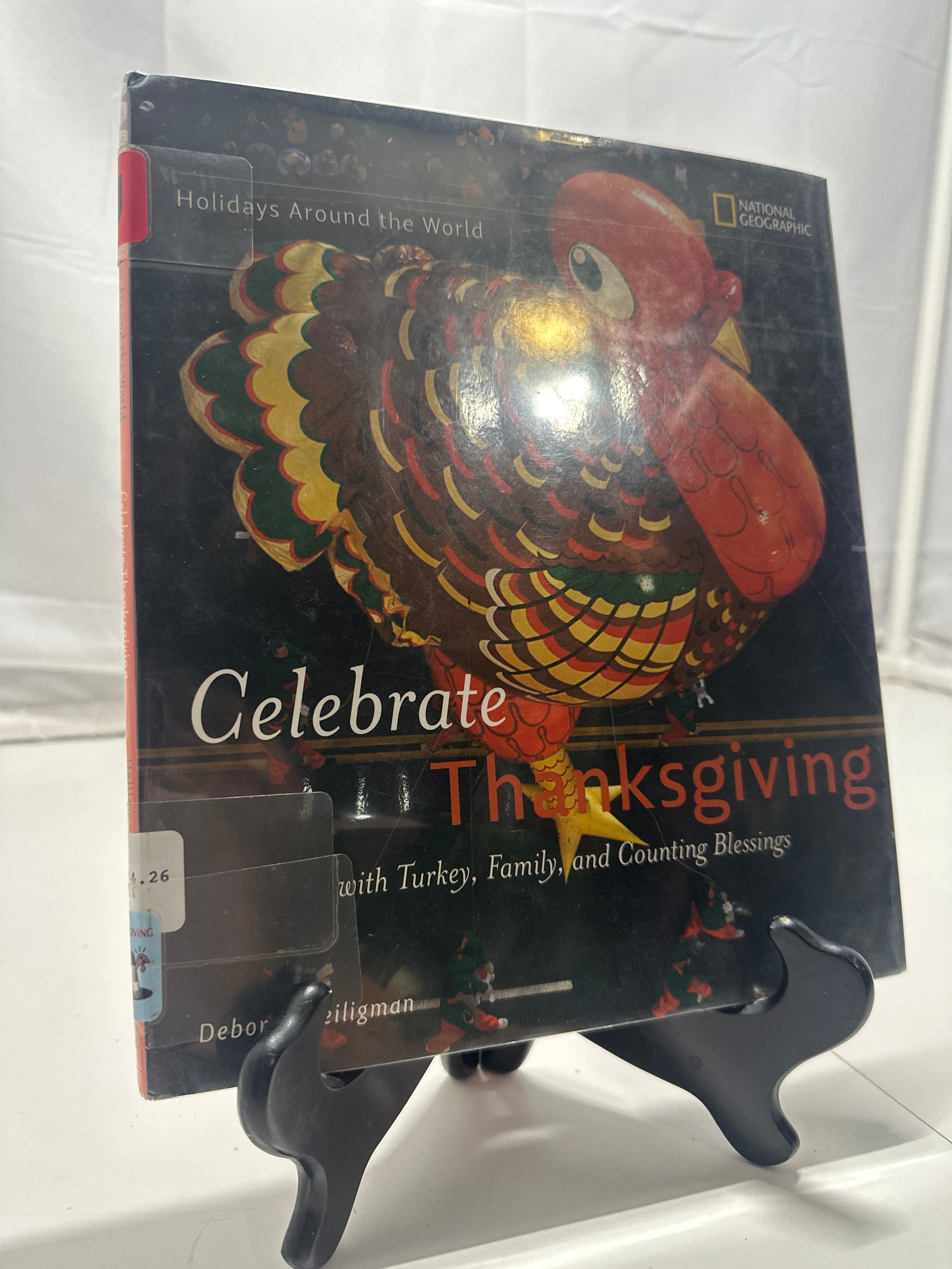 Holidays Around the World: Celebrate Thanksgiving by Deborah Heiligman Hardcover